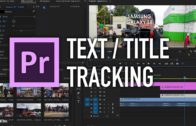 Premiere Pro Text / Title Tracking Tutorial