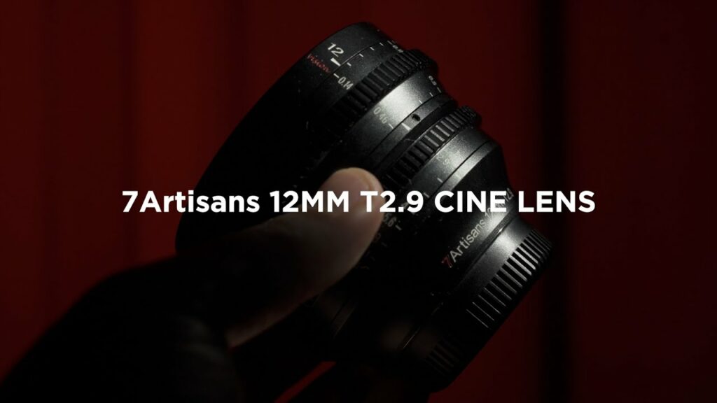 7Artisans 12mm T2.9 Cine Lens review – Chung Dha