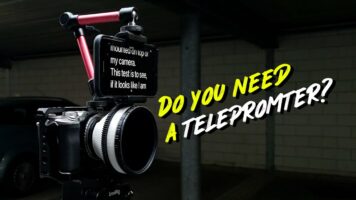 Do you need a Teleprompter?